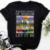 The beatle painting tree whisper words of wisdom let it be shirt