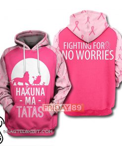 The lion king hakuna ma tatas breast cancer awareness 3d hoodie