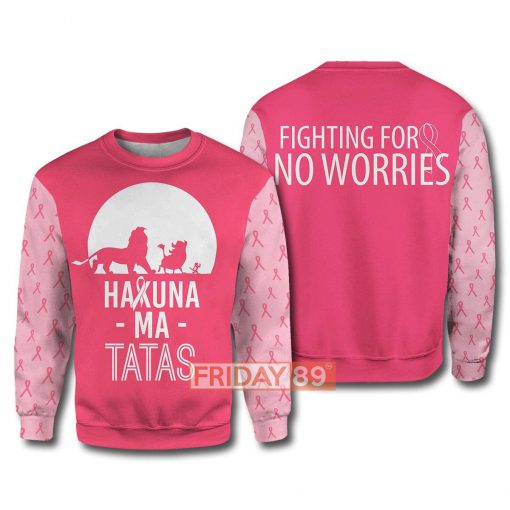 The lion king hakuna ma tatas breast cancer awareness 3d sweater