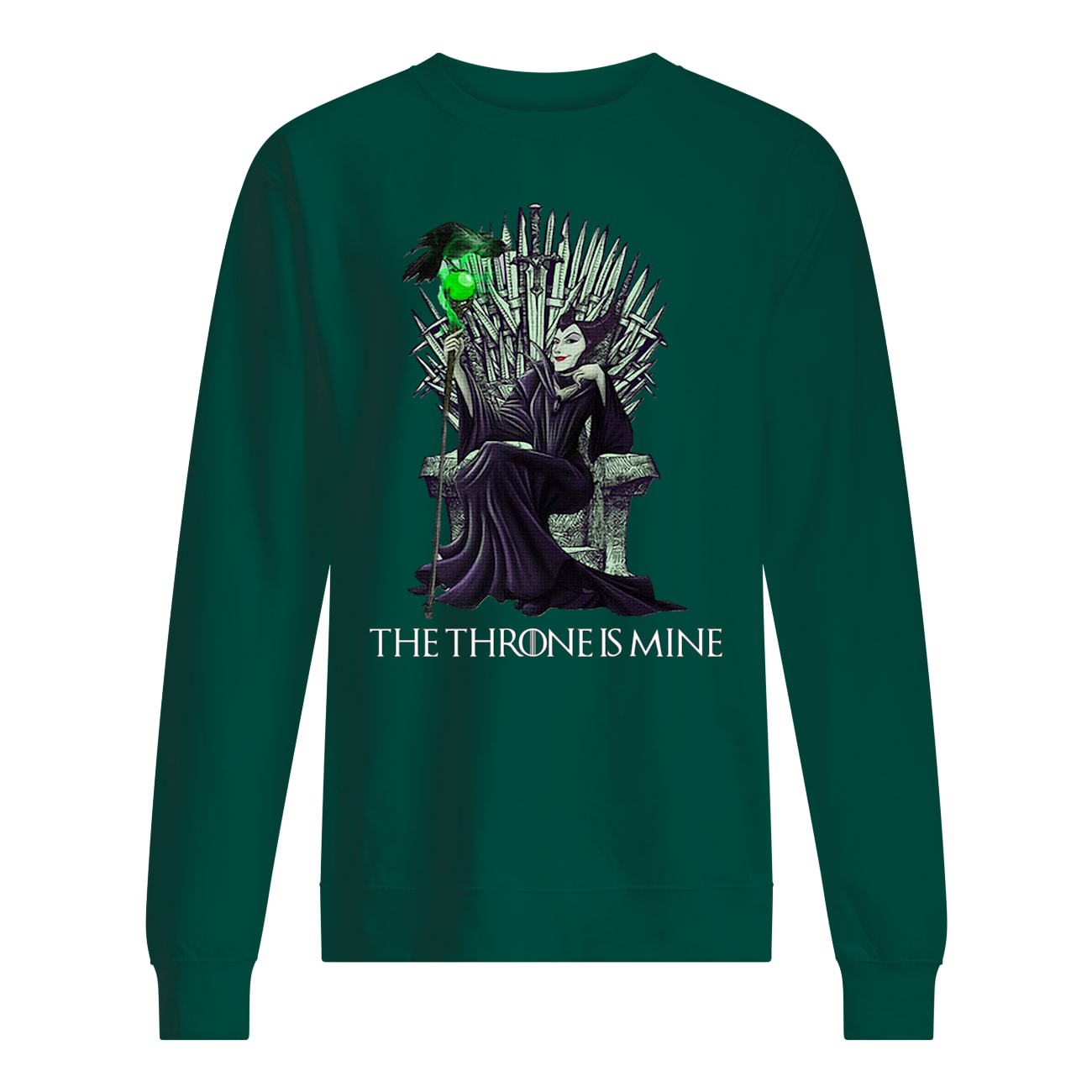 The throne is mine maleficent sweatshirt