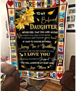To my beloved daughter you are my life blanket 1