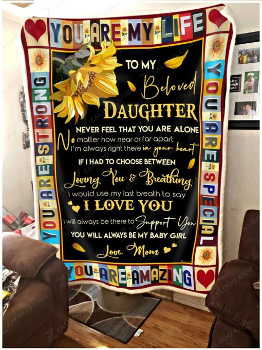 To my beloved daughter you are my life blanket 1