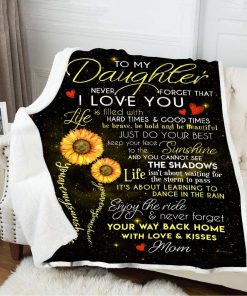To my daughter you are my sunshine blanket 3