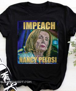 Trump impeach nancy pelosi shirt