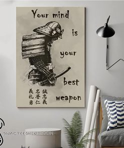 Your mind is your best weapon samurai poster