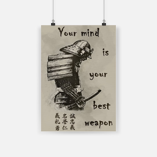 Your mind is your best weapon samurai poster - a1