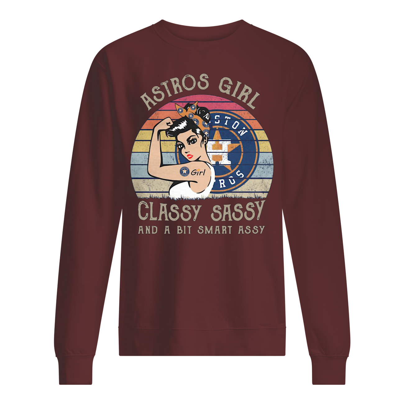 Astros girl classy sassy and a bit smart assy houston astros sweatshirt