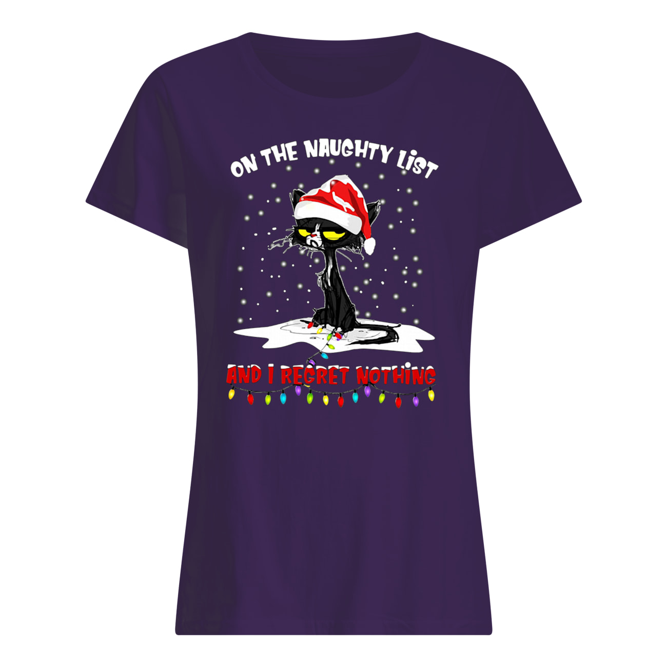 Black cats on the naughty list and i regret nothing christmas womens shirt