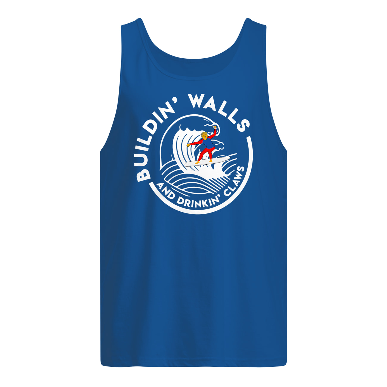 Buildin walls and drinkin claws tank top