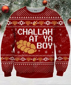 Challah at ya boy full printing ugly christmas sweater 4