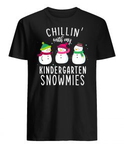 Chillin' with my kindergarten snowmies christmas mens shirt