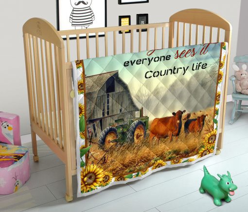 Everything has beauty but not everyone sees it country life quilt 1