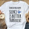 Finnish philosophy silence is better than bullshit shirt