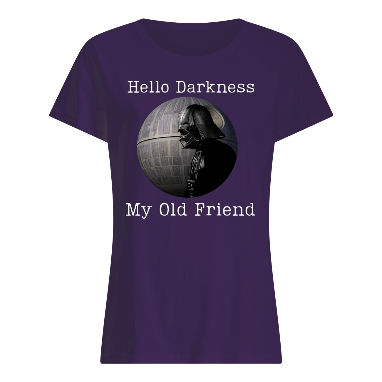 Hello darkness my old friend darth vader womens shirt