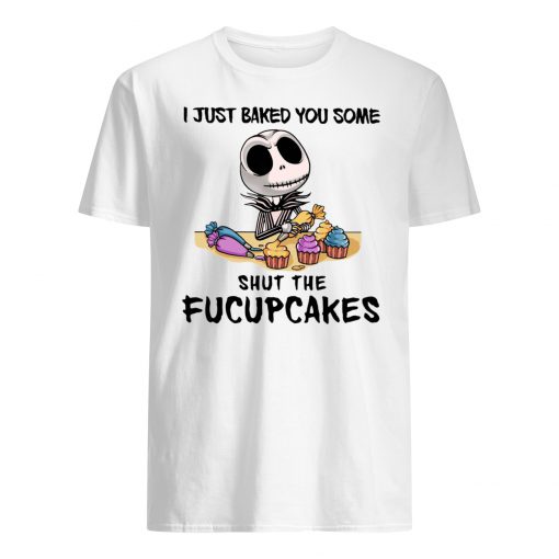 Jack skellington i just baked you some shut the fucupcakes mens shirt