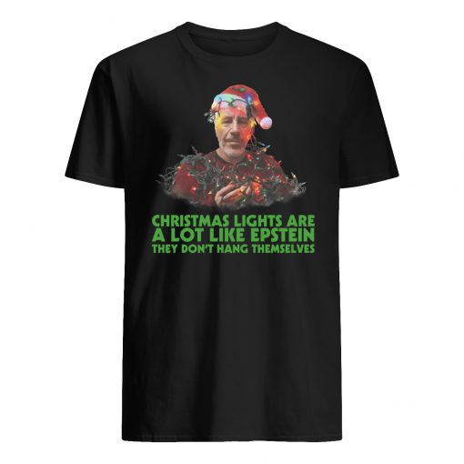 Jeffrey epstein christmas lights are a lot like epstein they don't hang themselves mens shirt