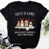 Just a girl who loves bunnies and christmas shirt