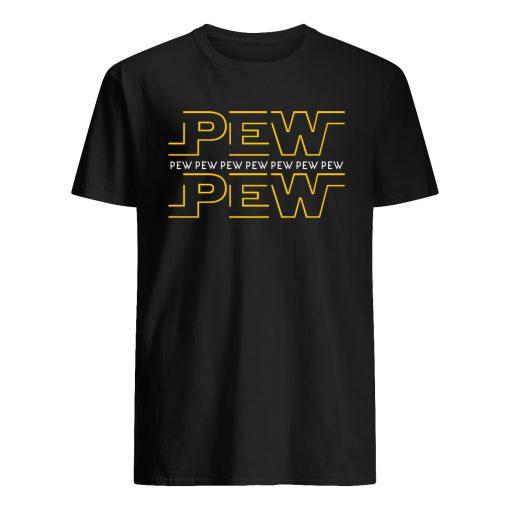 Pew pew pew star wars mens shirt