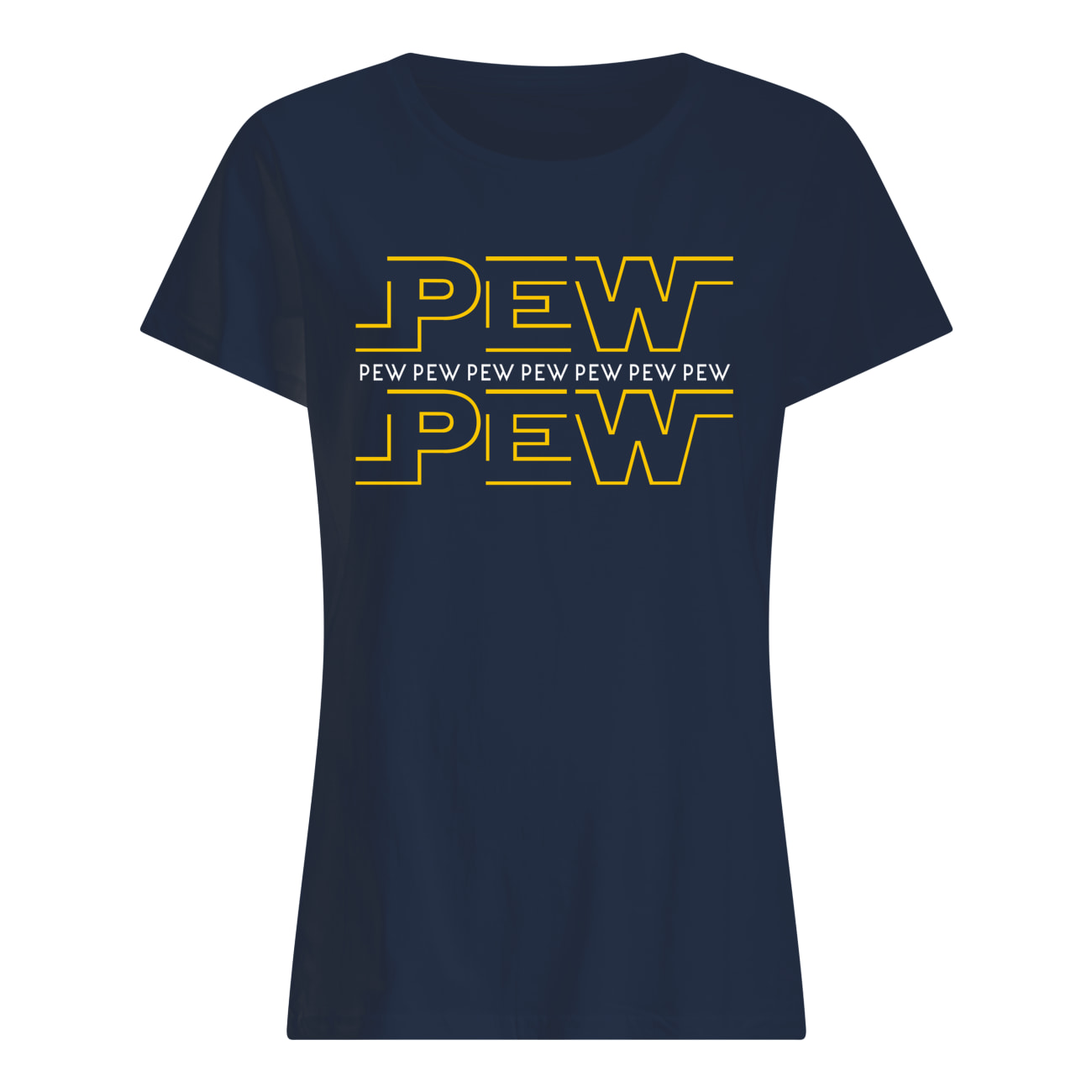 Pew pew pew star wars womens shirt