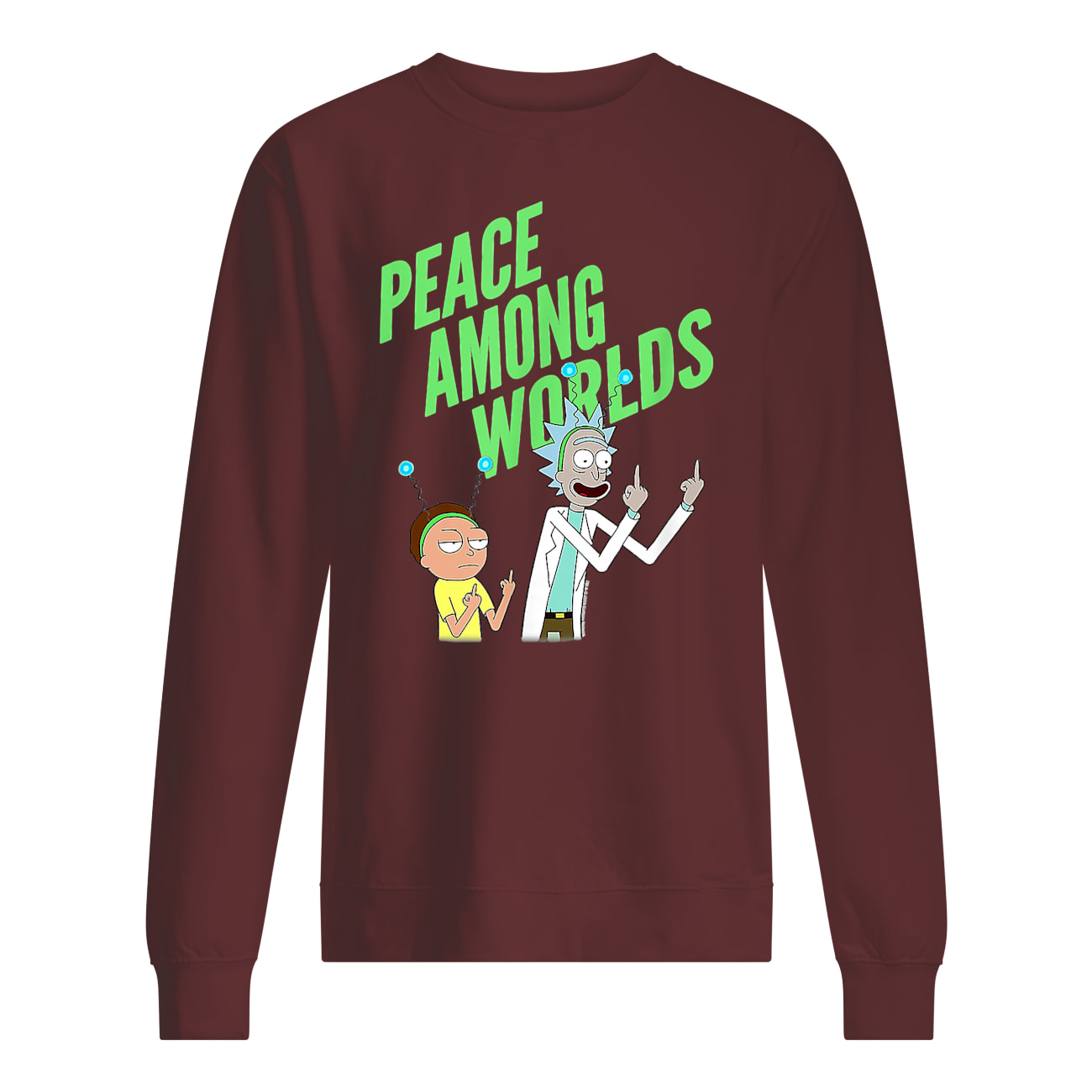 Rick and morty peace among worlds sweatshirt