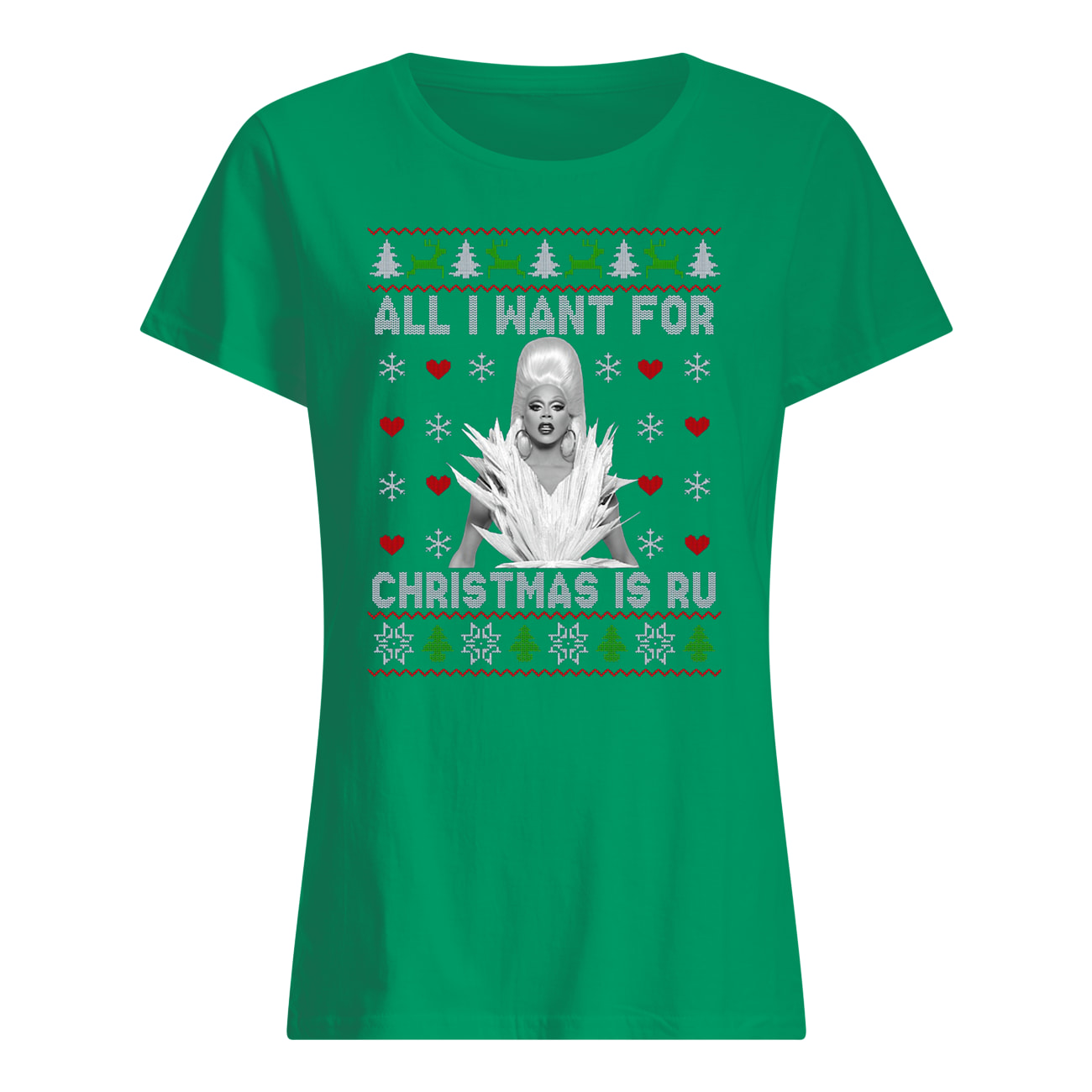 Rupaul's drag race all i want for christmas is ru womens shirt