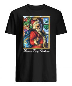 Santa claus have a ferry christmas mens shirt