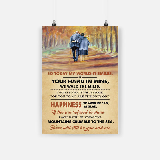 So today my world it smiles your hand in mine we walk the miles poster 1