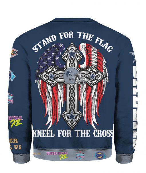 Stand for the flag kneel for the cross dallas cowboys all over print sweatshirt - back