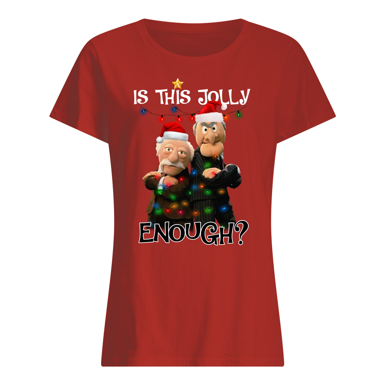 The muppets is this jolly enough christmas womens shirt