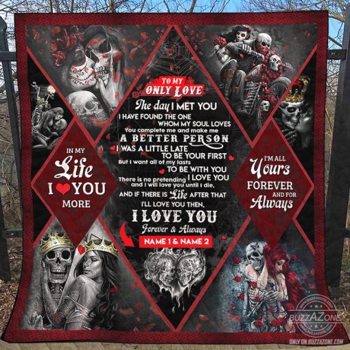 To my only love the day i met you skull personalized quilt 1