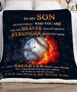 To my son never forget who you are baseball blanket