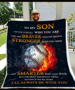 To my son never forget who you are baseball blanket 4