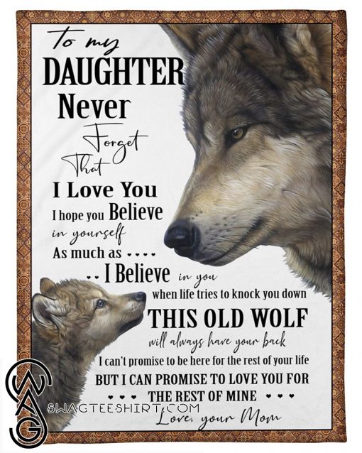 Wolf to my daughter never forget that i love you blanket