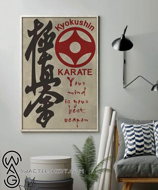 Your mind is your best weapon kyokushin karate poster