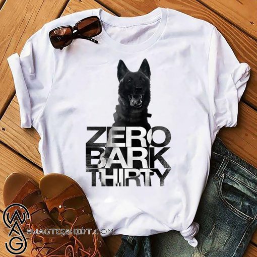 Zero bark thirty belgian malinois military dog hero shirt