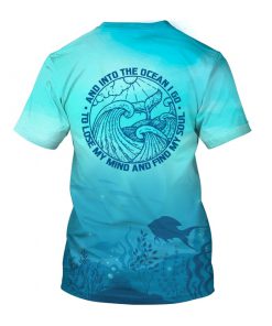 And into the ocean i go to lose my mind and find my soul seahorse full printing tshirt - back