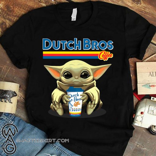 Baby yoda hug dutch bros coffee shirt