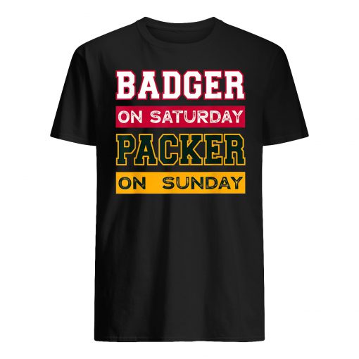 Badger on saturday packer on sunday green bay packers mens shirt