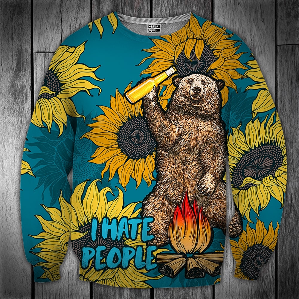 Bear beer camping i hate people sunflower full printing sweatshirt 1