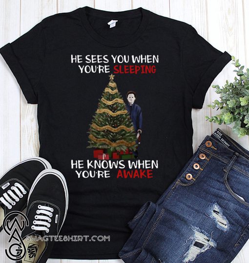 Christmas michael myers he see you when you're sleeping he knows when you're awake shirt
