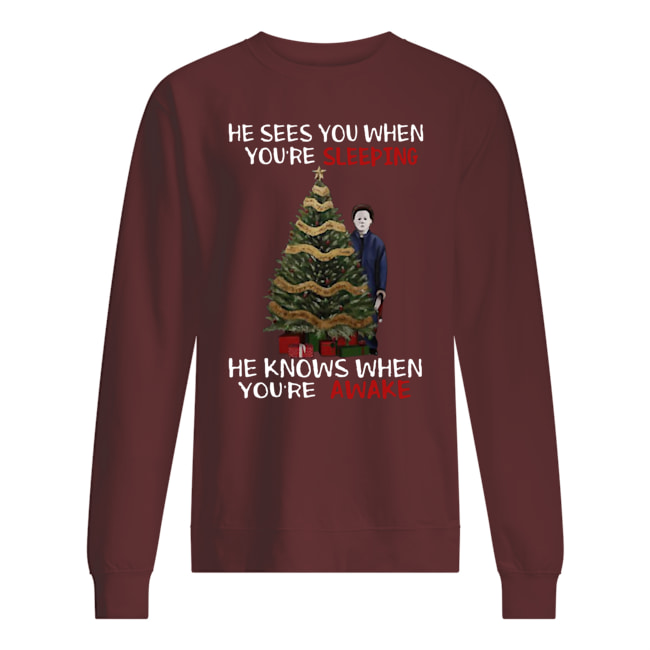 Christmas michael myers he see you when you're sleeping he knows when you're awake sweatshirt
