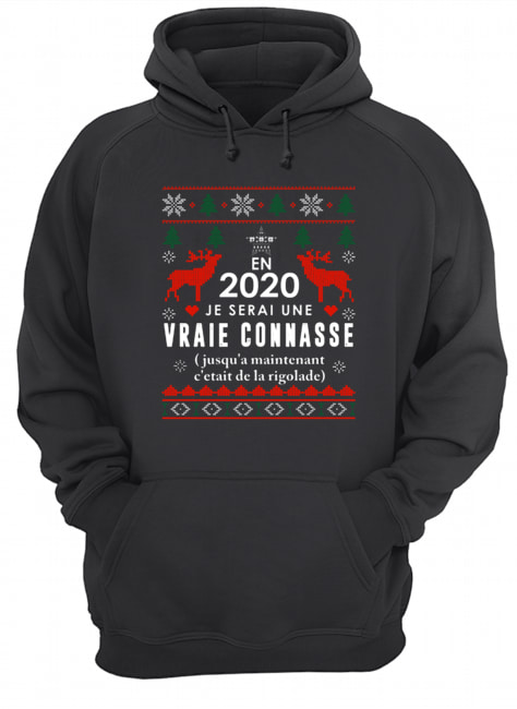 En 2020 je serai une vraie connasse hoodie