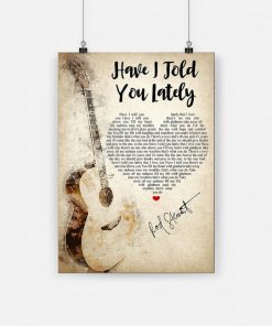 Have i told you lately vertical rod stewart poster 1