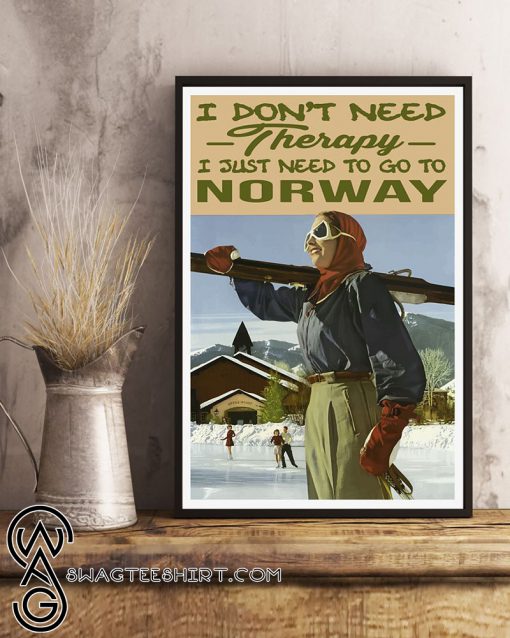 I don't need therapy i just need to go to norway poster