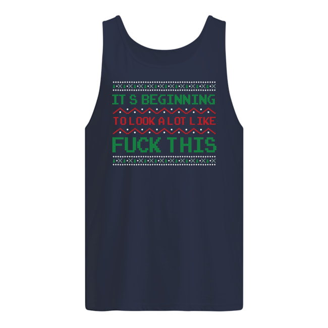 It's beginning to look a lot like fuck this ugly holidays tank top