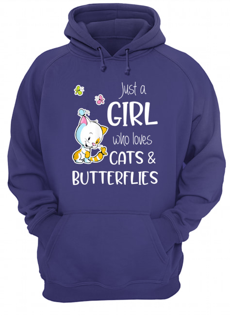 Just a girl who loves cats and butterflies hoodie