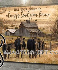 May your journey always lead you home cow canvas