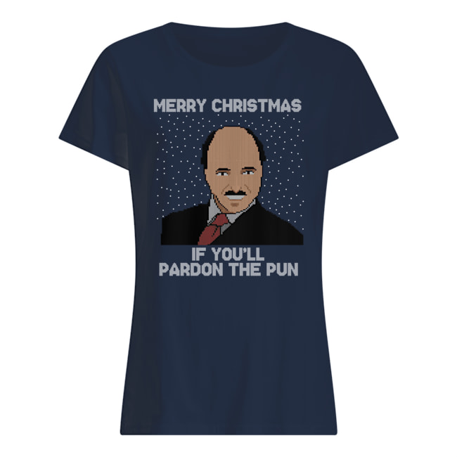 Merry christmas if you'll pardon the pun ugly holidays womens shirt