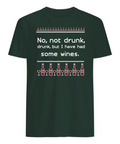 No not drunk but i have had some wines mens shirt