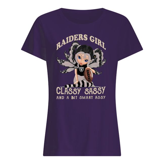Oakland raiders girl classy sassy and a bit smart assy womens shirt